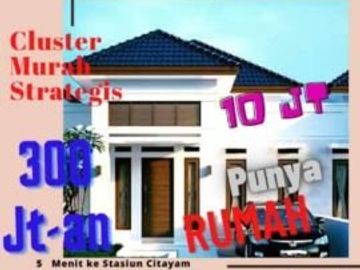 Cluster Eksklusif 10 Menit Stasiun Citayam 10 JT Udah Bisa Punya Rumah (ismul)