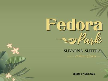 Fedora Park @Suvarna Sutera Murah Modern Keren Strategis