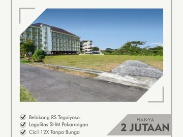 Kavling Belakang RS Tegalyoso; Akses Mobil Masuk, SHM