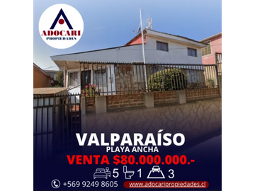 VALPARASO / PLAYA ANCHA / CASA CON 350 M2 TERRENO / 5 DORM + 3 ESTAC