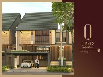 RUMAH LEBAR 9 DI QUANTIS SIGNATURE BSD CITY