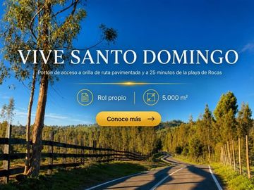 PARCELAS EN ROCAS DE SANTO DOMINGO VARIEDAD DE OPCIONES