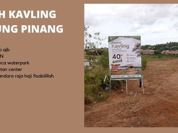 Strategis Tanah Kavling Termurah & Terluas Di Tanjung Pinang