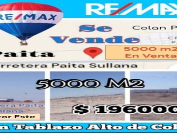5000 m2 de Terreno Industrial En Venta ubicado al filo de la Carretera Sullana Paita / conocida también como La  Av. D / cerca a la señalización P102