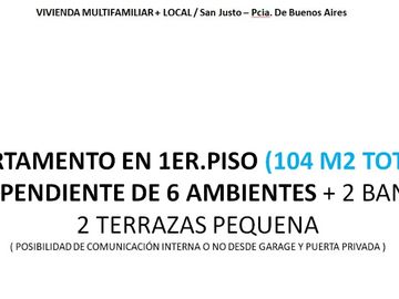 Casa con Departamento en venta en San Justo