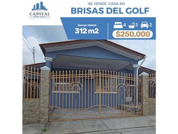 CASA EN VENTA  EN BRISAS DEL GOLF POR $250,000