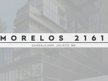Departamentos en Preventa en Torre Morelos, Col. Americana, Guadalajara, Jalisco
