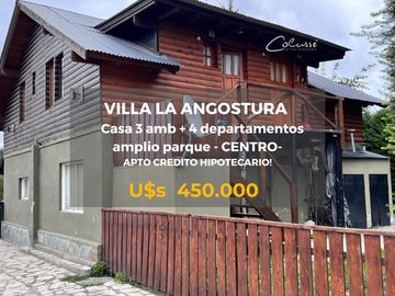 CASA  VILLA LA ANGOSTURA  4 AMB      4 DEPTOS 2 AMBIENTES. PARQUE.