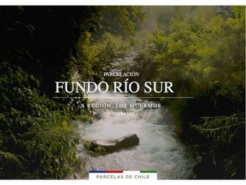 Parcelas "FUNDO RÍO SUR" Los Muermos