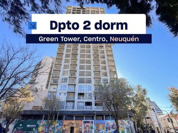 Dpto 2 dorm en venta Green Tower - Centro Neuquén