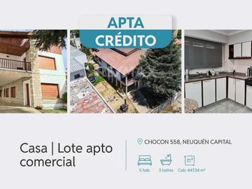 VENTA CASA 5 DORMITORIOS /LOTE APTO COMERCIAL, NQN