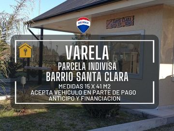 VENTA PARCELA INDIVISA B° SANTA CLARA VARELA LOTE
