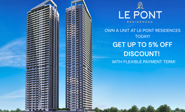 Pre-Selling Condo for Sale in Le Pont Residences, Bridgetowne Pasig 5% Discount!