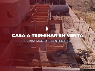 Casa 3 dormitorios a terminar en venta Centenario