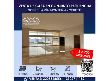 VENTA DE CASA EN CONJUNTO RESIDENCIAL SOBRE LA VIA  MONTERIA - CERETE