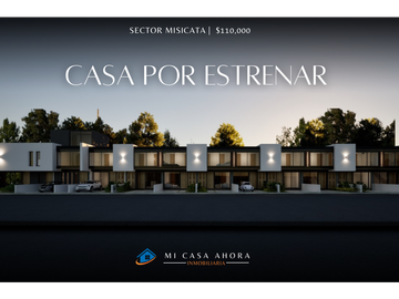 CASA  EN VENTA EN MISICATA POR ESTRENAR