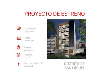 VENTA DEPARTAMENTO FLAT ESTRENO EN SAN MIGUEL