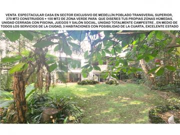 venta casa campestre antioquia Medellin poblado superior Montessori  campestre jardines grande 4 alcobas san lucas lujo luxury oportunidad
