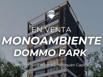 VENTA MONOAMBIENTE EN EDIFICIO DOMMO PARK NEUQUEN