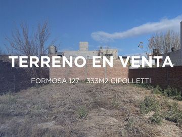 TERRENO EN VENTA EN FORMOSA 127 CIPOLLETTI