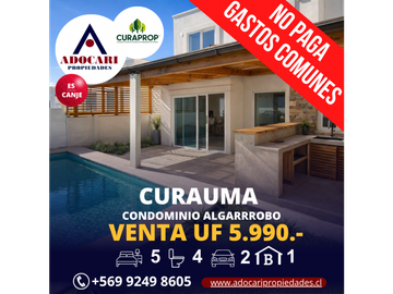 CURAUMA - CONDOMINIO ALGARROBO - 5D 4B 2E 1B