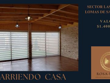 ARRIENDO CASA EN LOMAS DE SAN ANDRES SECTOR LAS MONJAS