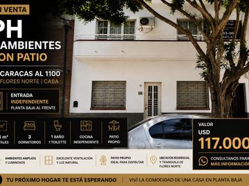 PH 4 AMBIENTES AL FRENTE C/ ENTRADA INDEPENDIENTE Y PATIO – FLORES NORTE