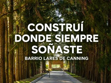 LOTE 600M2 LARES DE CANNING