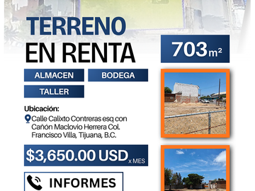 TERRENO EN RENTA - FRANCISCO VILLA TIJUANA B.C.