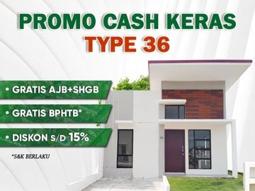 DIJUAL RUMAH TIPE 36! PROMO CASH KERAS!