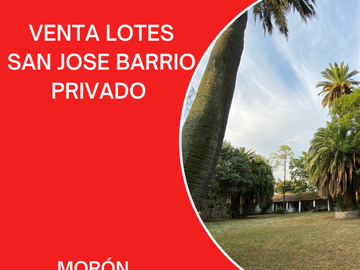 VENTA DE LOTES BARRIO PRIVADO SAN JOSE