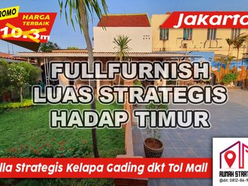 FULLFURNISH Villa Luas Kelapa Gading Jakarta Serasa villa Bali Hadap Timur