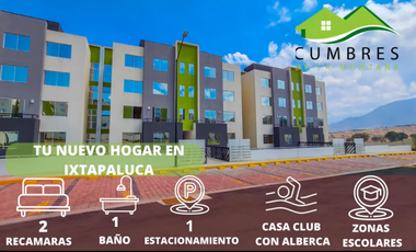 DEPARTAMENTOS EN VENTA EN CUMBRES DE LA MONTAÑA IXTAPALUCA