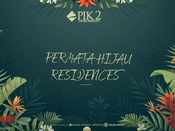 Hunian Mewah Terbaik di Permata Hijau Residence PIK 2