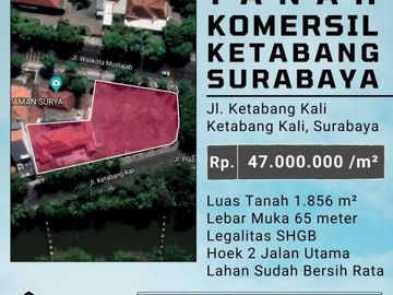 TANAH KOMERSIAL KETABANG SURABAYA HOEK 2 JALAN UTAMA