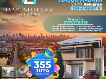 ON APRIL SALE! DIAMOND VILLAGE JUANDA, Rumah Murah dan Stratregis Akses Keluar Cepat