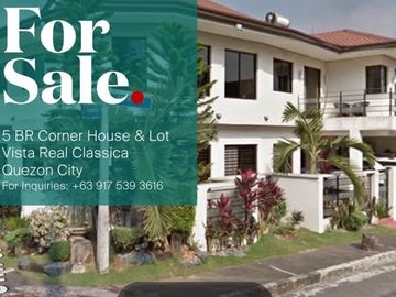 For SALE : 5 BEDROOM CORNER HOUSE & LOT IN VISTA REAL, QC