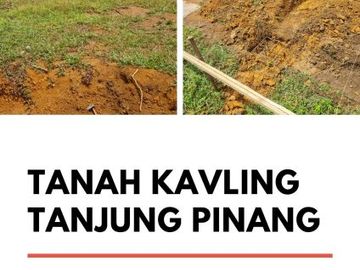 Tanah Kavling Tanjung Pinang 100m Hanya 30 Juta