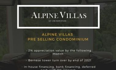 Pre Sell Condo (Studio) - Alpine Villas Crosswinds Tagaytay