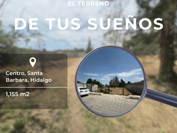 Gran Oportunidad de Terreno en el Centro De Santa Barbara Hidalgo