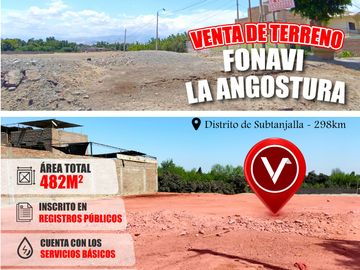 VENTA DE TERRENO PARA VIVIENDA O LOCAL COMERCIAL EN FONAVI LA ANGOSTURA - Subtanjalla