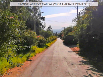 VENDE HERMOSO TERRENO EN CARPAY EN LA REINA ALTA, 10.400 M2. EXCELENTE VISTA Y MUCHA TRANQUILIDAD