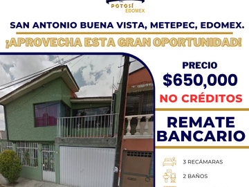 CASA EN VENTA DE REMATE BANCARIO EN SAN ANTONIO BUENA VISTA 120, JIMENEZ CANTU, METEPEC, EDO. DE MÉXICO, C.P. 52166