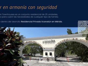 TOWN HOUSES EN VENTA EN XCANATÚN, YUCATÁN CON ACABADOS DE LUJO