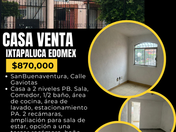 CASA EN VENTA/SAN BUENAVENTURA IXTAPALUCA