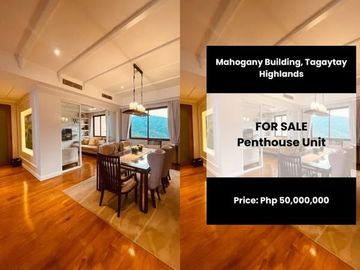 FOR SALE: Mahogany Building, Tagaytay Highlands – Penthouse Unit