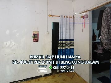 Ready-to-Move-In House Only IDR 400 Million for 2 Units in Bengkong Dalam, Near Schools and Markets