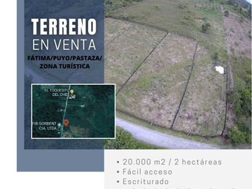 VENDO 2 HECTÁREAS DE TERRENO EN SECTOR TURÍSTICO FÁTIMA, PUYO, PASTAZA