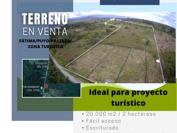 VENDO 2 HECTÁREAS DE TERRENO EN SECTOR TURÍSTICO FÁTIMA, PUYO, PASTAZA
