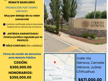 ¡¡Gran Oportunidad!! Remate Bancario-Cerrada Genova Cd. Juárez Chihuahua